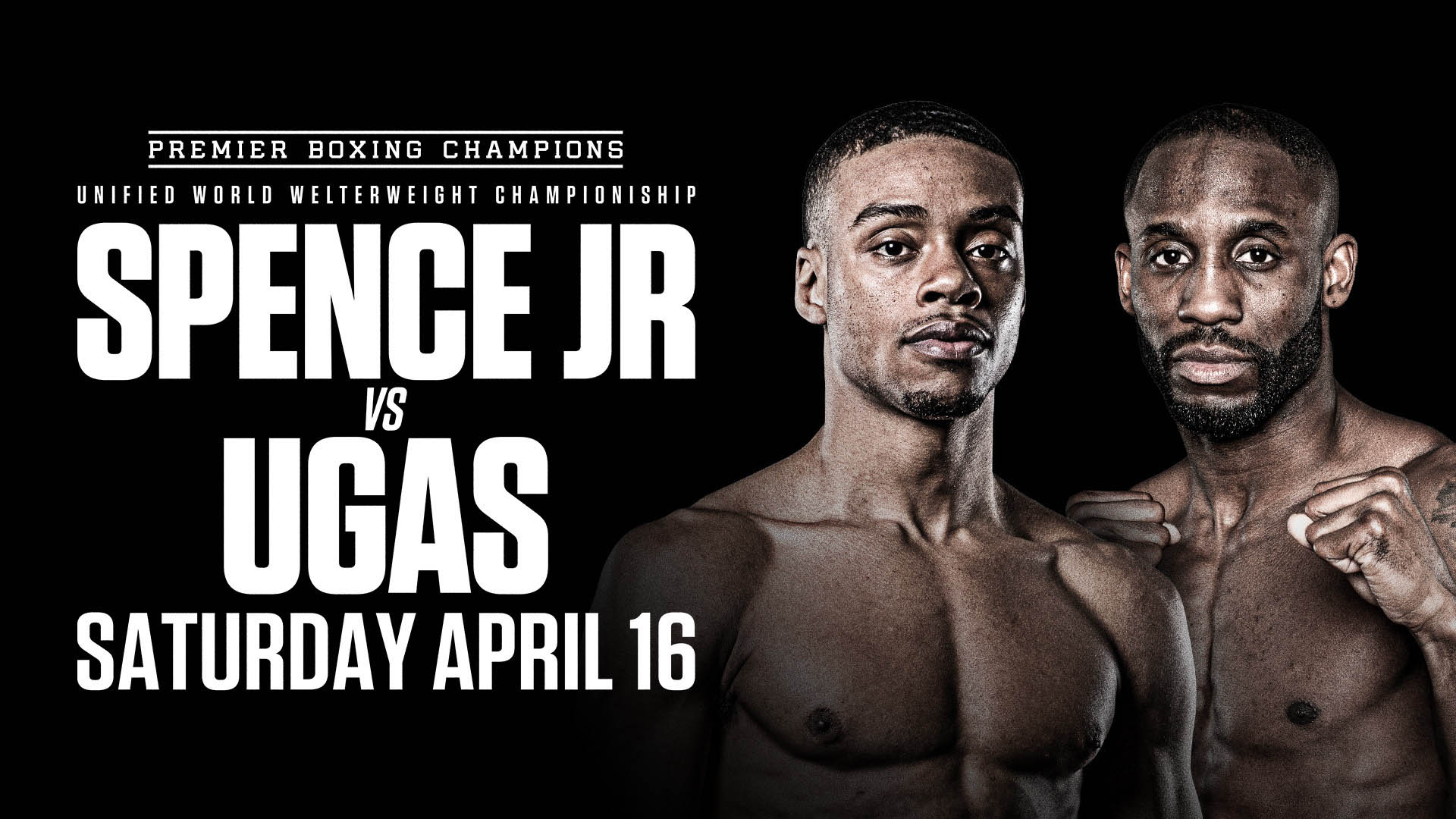 Watch PBC Spence Jr vs. Ugas 4/16/22