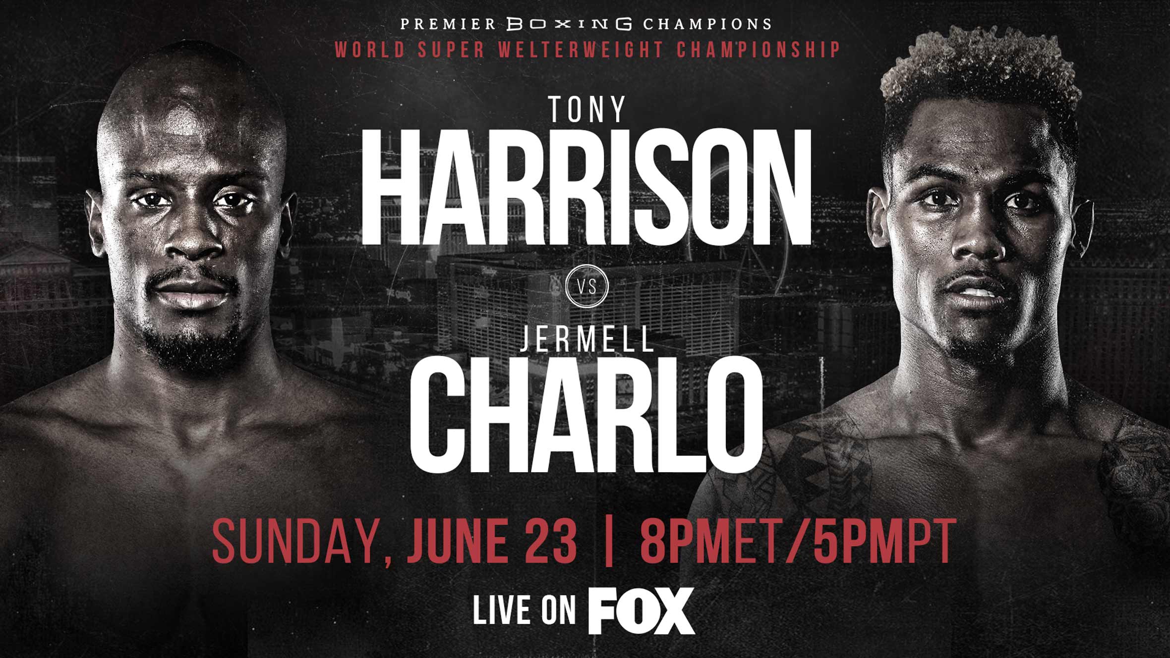 Super Welterweight Champ Tony Harrison rematches Jermell Charlo June 23 on FOX