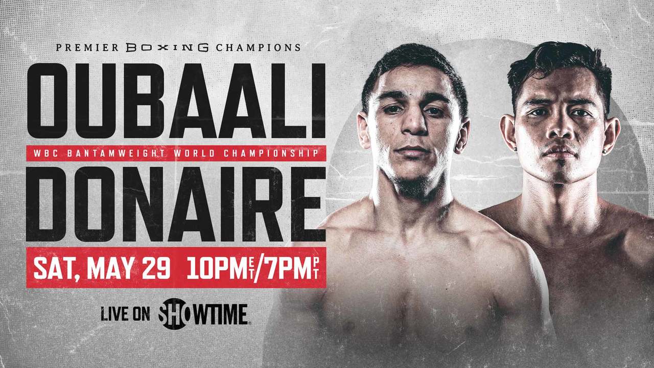 Oubaali vs Donaire PREVIEW May 29, 2021