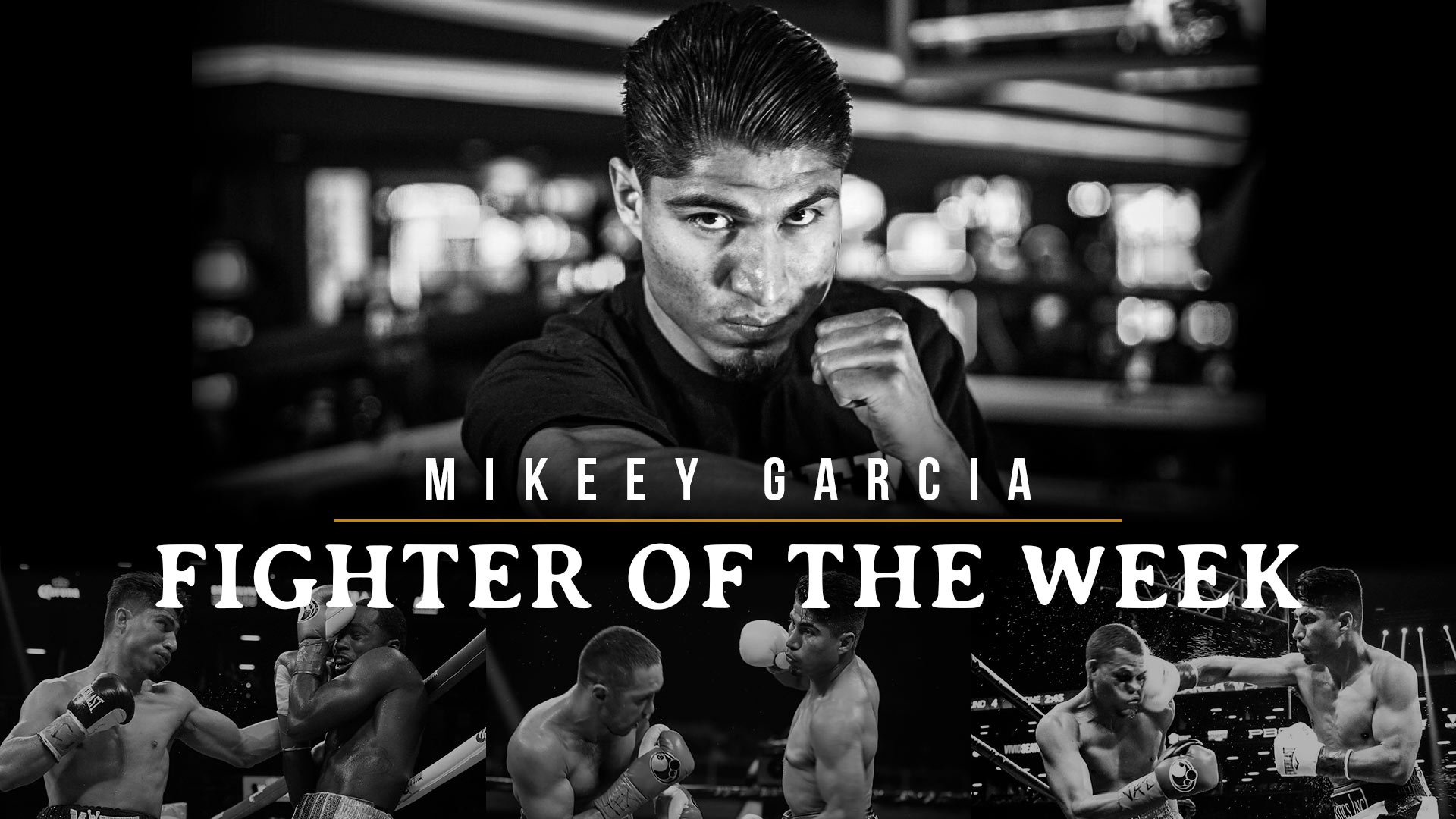 Fighter of the Week: Mikey Garcia