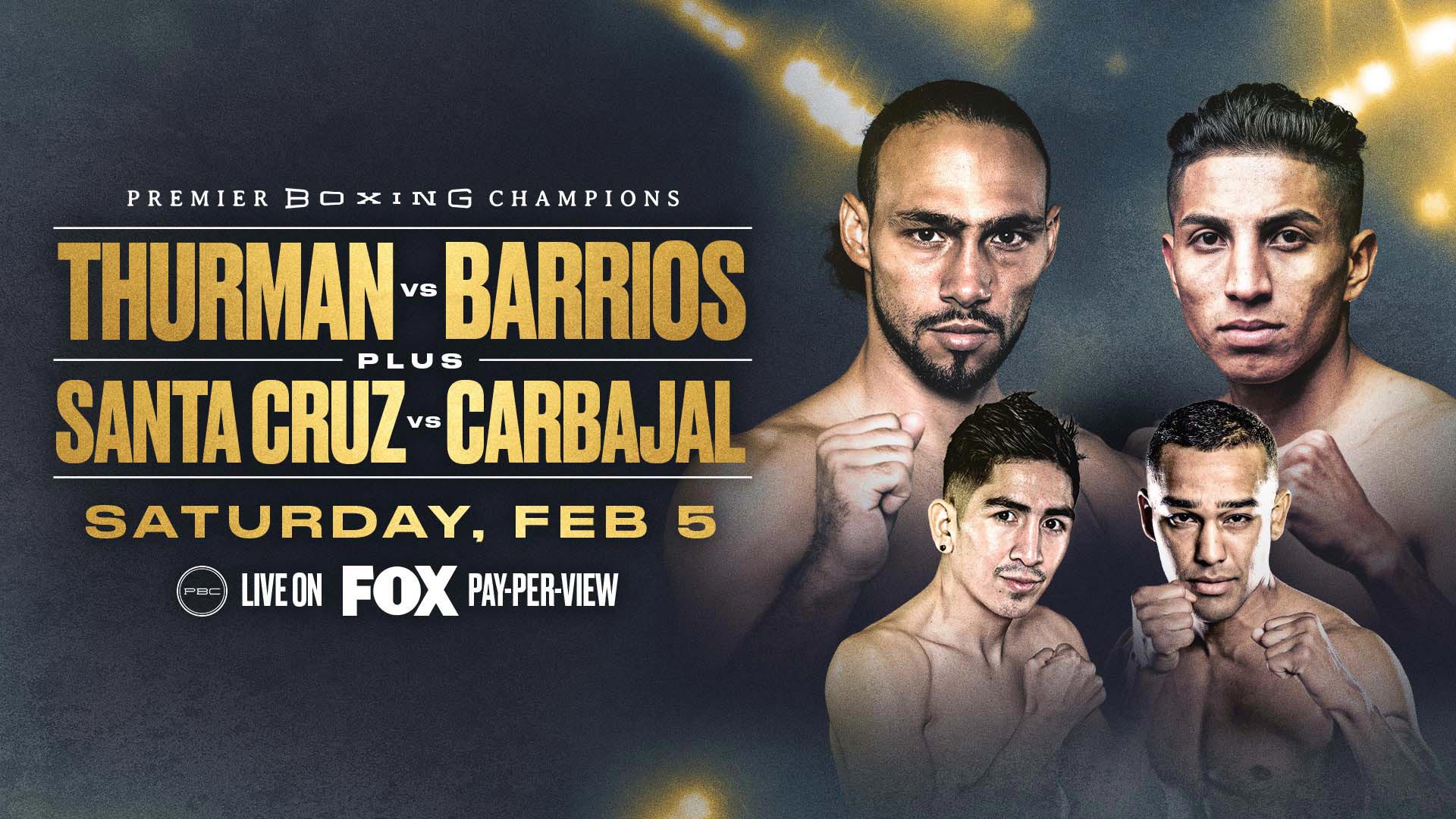 KEITH THURMAN and MARIO BARRIOS COLLIDE IN FEB