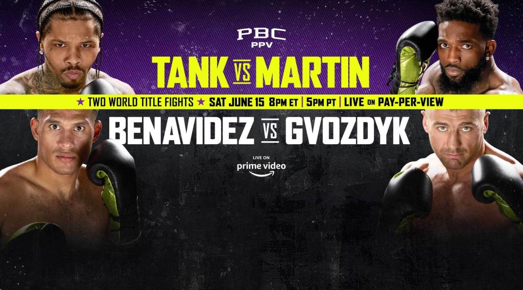 Tank vs Martin and Benavidez vs Gvozdyk | June 15 | PBC PPV on Prime Video