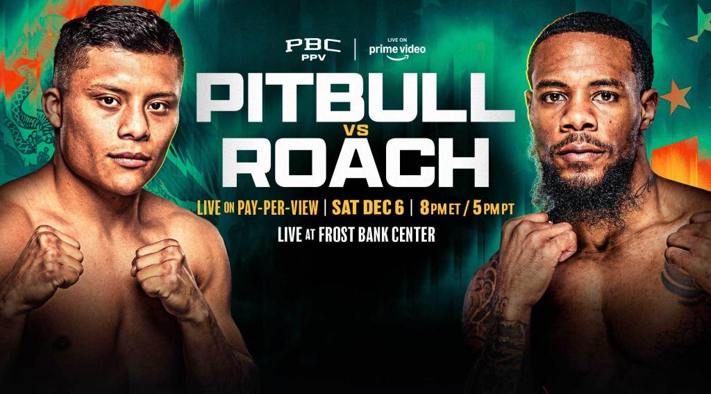 Pitbull vs Roach: December 6, 2025 | PBC PPV on Prime Video