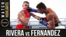 Rivera vs Fernandez - Watch Fight Highlights | July 3, 2021
