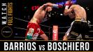 Barrios vs Boschiero full fight: July 9, 2016