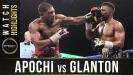 Apochi vs Glanton - Watch Fight Highlights | June 27, 2021