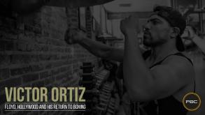 Victor Ortiz: Floyd, Hollywood and his return to boxing
