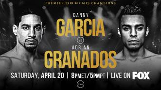 Former Champion Danny Garcia meets Adrian Granados April 20 on FOX