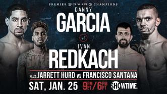 Two-Division Champ Danny Garcia faces Ivan Redkach Jan. 25 on SHOWTIME