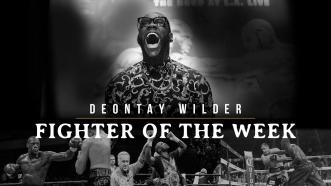 Fighter Of The Week: Deontay Wilder