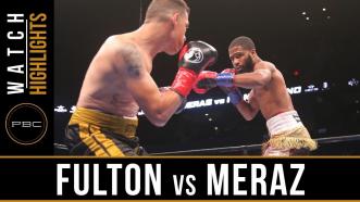 Fulton vs Meraz - Watch Video Highlights | September 30, 2018