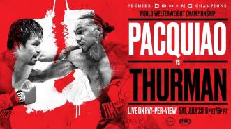 Pacquiao Thurman PPV Preview: July 20, 2019 - PBC on FOX PPV
