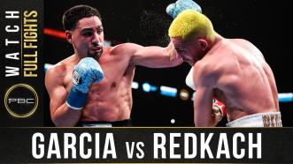 Garcia vs Redkach Preview: January 25, 2020 - PBC on Showtime