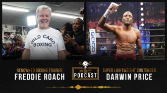 Freddie Roach, Darwin Price & a Look Back at Charlo- Castaño