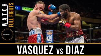 Vasquez vs Diaz full fight: July 16, 2016