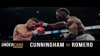 PBC Undercard Exclusive: Cunningham vs Romero