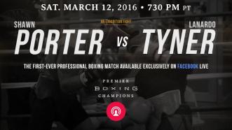 Facebook Live Exclusive: Porter vs Tyner Exhibition Match - March 12, 2016