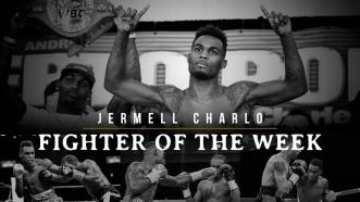 Fighter of the Week: Jermell Charlo