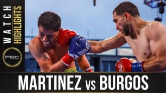 Martinez vs Burgos - Watch Fight Highlights | May 15, 2021