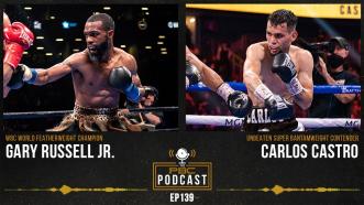 Gary Russell Jr. & Carlos Castro | The PBC Podcast