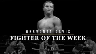 Fighter of the Week: Gervonta Davis