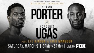 Porter vs Ugas PREVIEW: March 9, 2019 - PBC on FOX