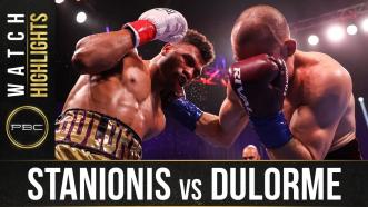Stanionis vs Dulorme - Watch Fight Highlights | April 10, 2021