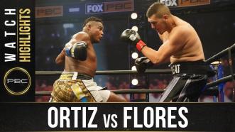 Ortiz vs Flores - Watch Fight Highlights | November 7, 2020