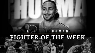 Fighter Of The Week: Keith Thurman