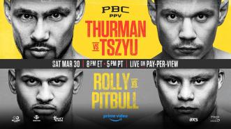 Thurman vs. Tszyu & Rolly vs. Pitbull PREVIEW: March 30, 2024 | PBC on Prime Video