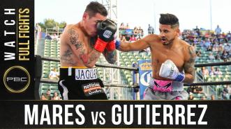 Mares vs Gutierrez FULL FIGHT: October 14, 2017 - PBC on FOX