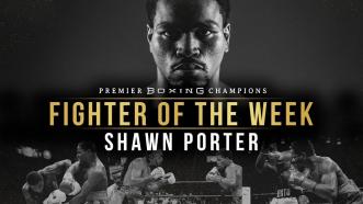 Fighter Of The Week: Shawn Porter