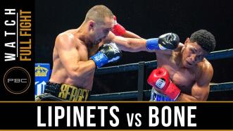 Lipinets vs Bone Full Fight: August 4, 2018 - PBC on FOX