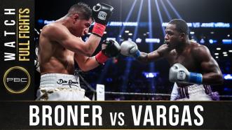 Broner vs Vargas - Watch Full Fight | April 21, 2018