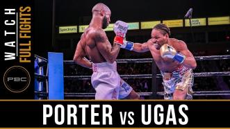 Shawn Porter isn’t taking Yordenis Ugas lightly