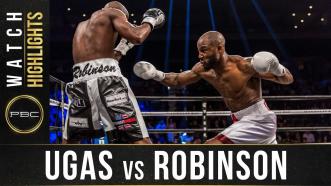Ugas vs Robinson - Watch Fight Highlights | February 17, 2018