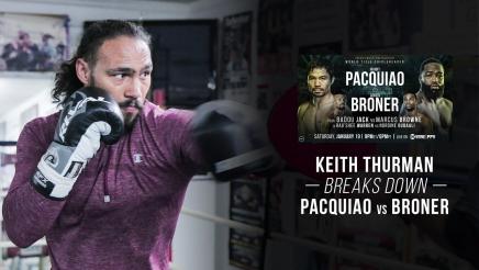 Keith Thurman breaks down Pacquiao vs Broner