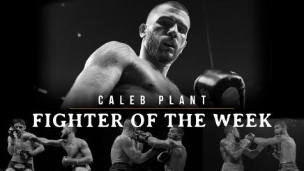 Fighter Of The Week: Caleb Plant