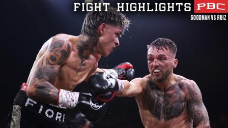 PBC FIGHT HIGHLIGHTS: Goodman vs Ruiz | April 4, 2026