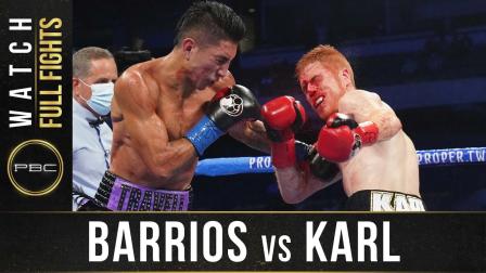 Barrios vs Karl - Watch Full Fight | October 31, 2020