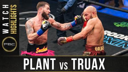 Plant vs Truax - Watch Fight Highlights | January 30, 2021