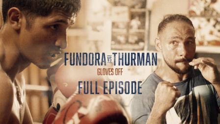 GLOVES OFF: Fundora vs. Thurman | FULL EPISODE