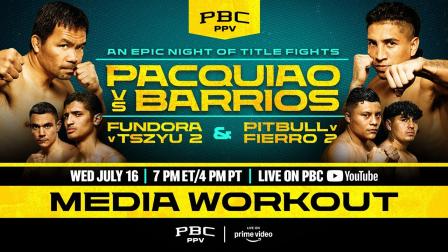 Pacquiao vs. Barrios MEDIA WORKOUT LIVESTREAM