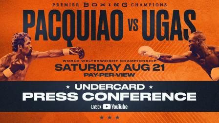 Pacquiao vs Ugas - Undercard Press Conference