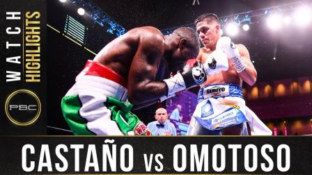 Castano vs Omotoso - Watch Fight Highlights | November 2, 2019