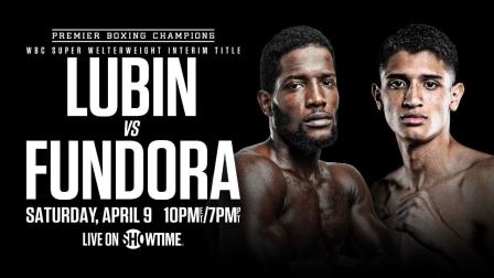 Erickson Lubin vs Sebastian Fundora FIGHT PREVIEW: April 9, 2022 | PBC on SHOWTIME