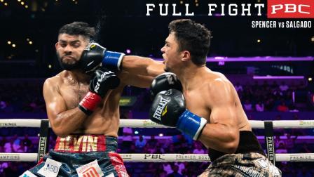 Spencer vs Salgado - Watch Full Fight | September 4, 2022