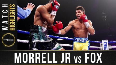 Morrell Jr  vs Fox HIGHLIGHTS: December 18, 2021 | PBC on FOX