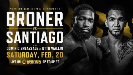 Broner vs Santiago PREVIEW: February 20, 2021