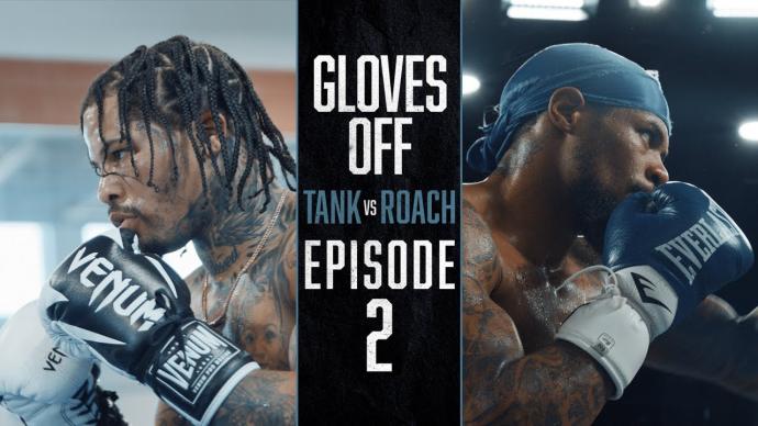 GLOVES OFF: Tank vs Roach | EPISODE 2